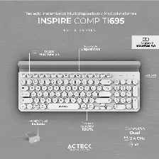 Teclado Inalambrico Acteck Inspire Comp Ti695, Conexion Dual (bluetooth O Receptor Usb 2.4ghz), Formato Completo, Blanco